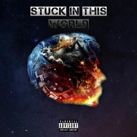 Stuck In This World | Boomplay Music