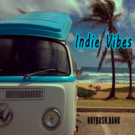 Indie Vibes | Boomplay Music