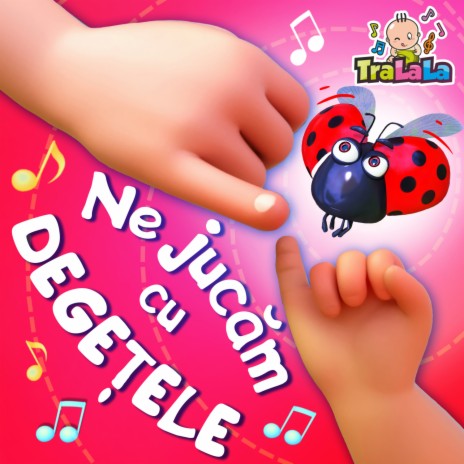 Ne jucăm cu degetele - Cântece copii | Boomplay Music