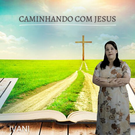 Caminhando com Jesus | Boomplay Music