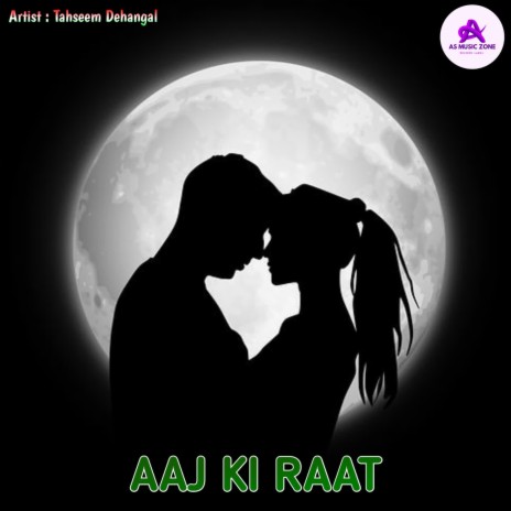 Aaj Ki Raat | Boomplay Music