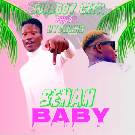 Senan Baby ft. HYCEKING | Boomplay Music