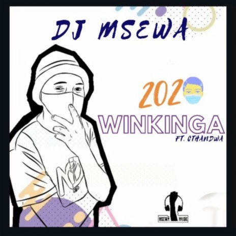 2020 Winkinga (Original Mix) ft. Cthandwa | Boomplay Music