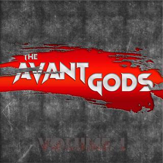 The Avant Gods -, Vol. 1