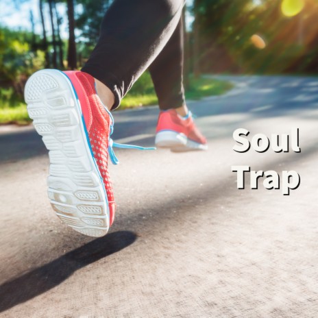 Soul Trap | Boomplay Music