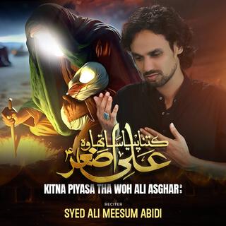 Kitna Piyasa Tha Woh Ali Asghar a.s