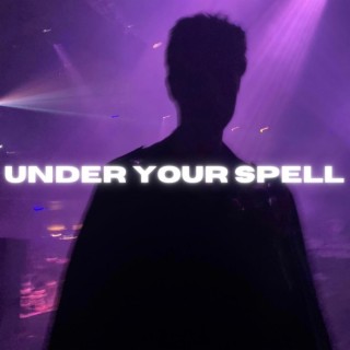 Under Your Spell