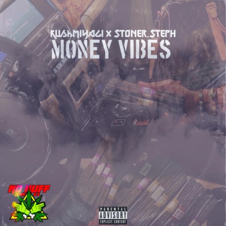 Money Vibes ft. KUSHMIYAGI