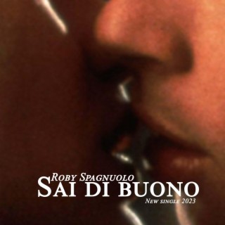 Sai di buono lyrics | Boomplay Music