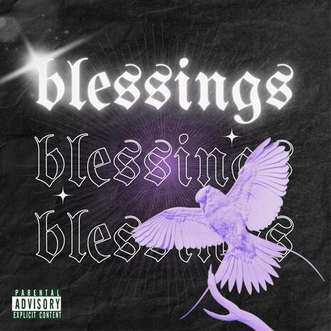 Blessings ft. LJAY, Drippy X & $TRAY BOI CM | Boomplay Music