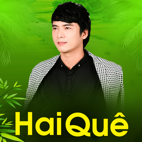 Hai Quê ft. Dương Hồng Loan | Boomplay Music