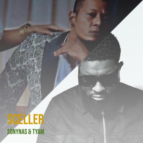 Sceller ft. tyam | Boomplay Music