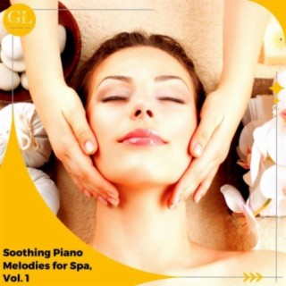 Soothing Piano Melodies for Spa, Vol. 1