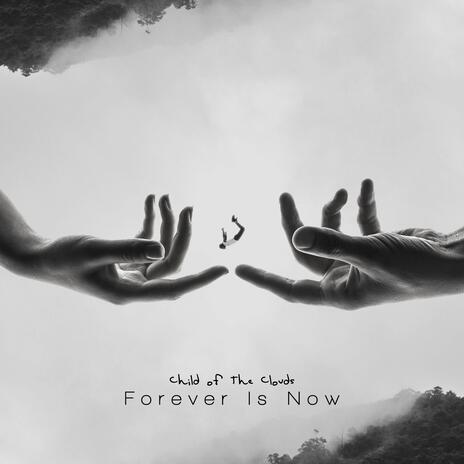 Forever Is Now | Boomplay Music