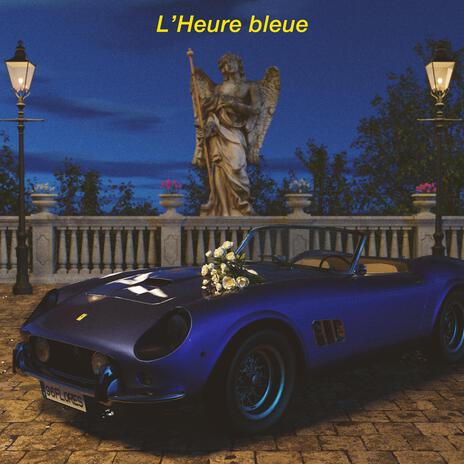 L'Heure bleue | Boomplay Music