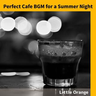 Perfect Cafe Bgm for a Summer Night