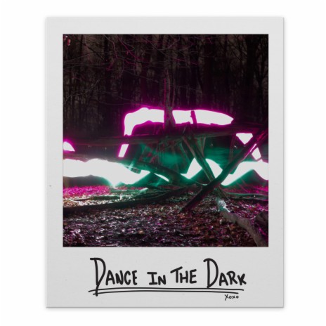 Dance In The Dark | Boomplay Music