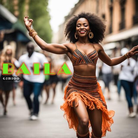 BAILA | Boomplay Music