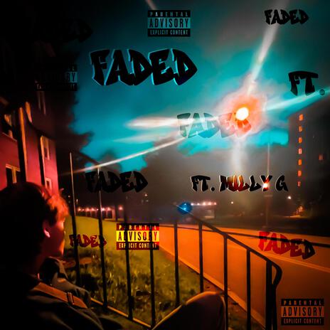 Faded ft. Milly G | Boomplay Music