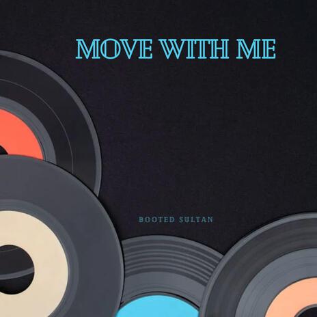 Move With Me