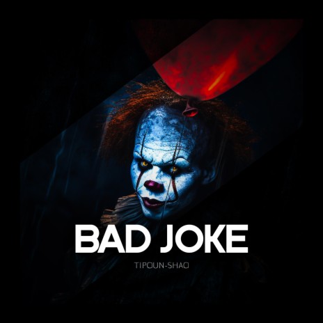 BAD JOKE | Boomplay Music