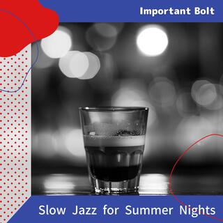 Slow Jazz for Summer Nights