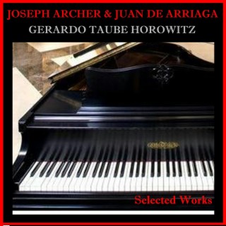 Joseph Archer & Juan De Arriaga - Selected Works