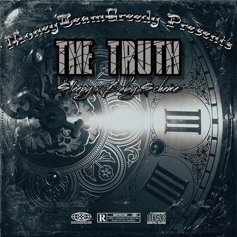 The Truth ft. Baby $cheme | Boomplay Music