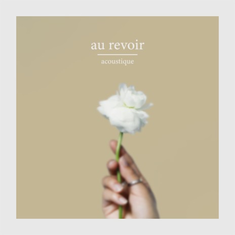 Au revoir (Acoustique) | Boomplay Music