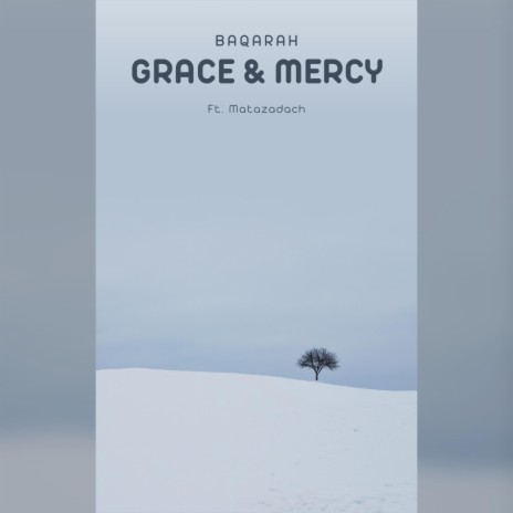 Grace & Mercy ft. Matazadach | Boomplay Music