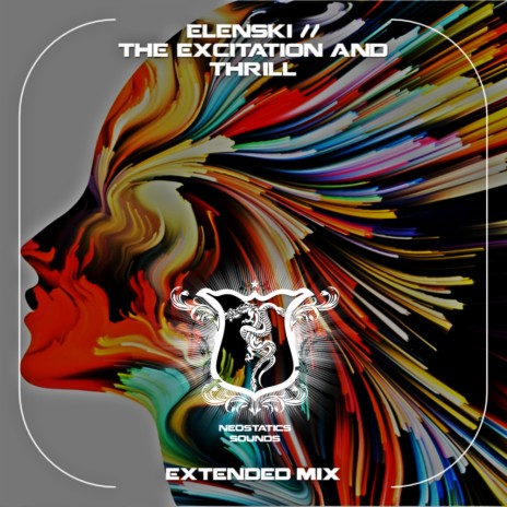The Excitation And Thrill (Extended Mix)