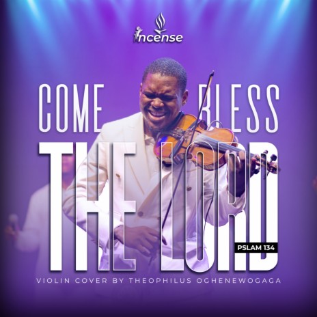 Come Bless The Lord (Violin Version) | Boomplay Music