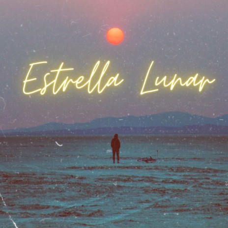 Estrella Lunar | Boomplay Music