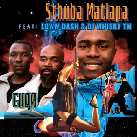 Guqa ft. Loww Dash & Dj Whisky TM | Boomplay Music