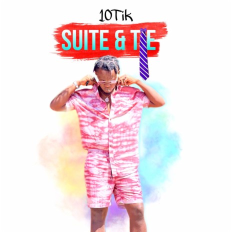 Suit and Tie - 10Tik | Boomplay Music