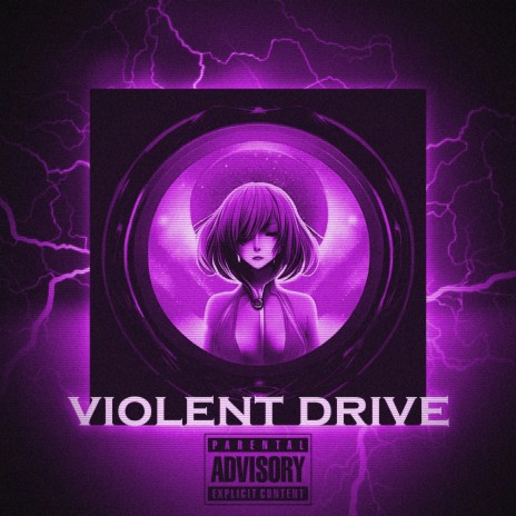 VIOLENT DRIVE | Boomplay Music