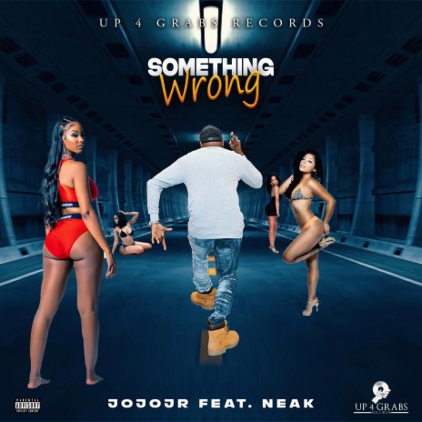 Something Wrong ft. Neak | Boomplay Music