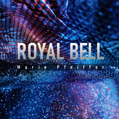 Royal Bell | Boomplay Music