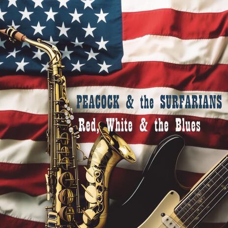 Red, White & the Blues ft. The Surfarians