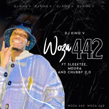 Woza 442 ft. SleekTee, De Mdura & Chubby 2.0 | Boomplay Music