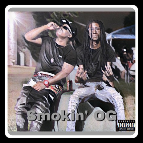 Smokin' OG ft. Lor Zappo | Boomplay Music