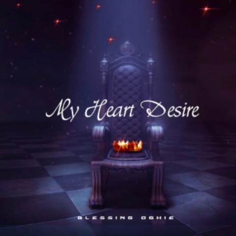 My heart desire | Boomplay Music