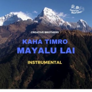 Kaha Timro Mayalu Lai (Instrumental)