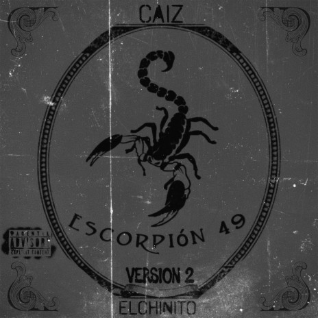 Escorpión 49 - Versión 2 ft. CAIZ | Boomplay Music