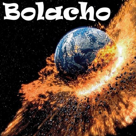 Bolacho (A donde va la vida loca)