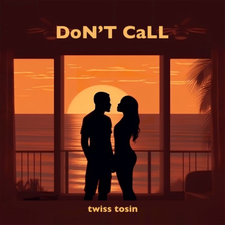 Don't Call | Boomplay Music