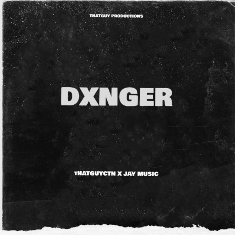 DXNGER ft. Jay Music | Boomplay Music
