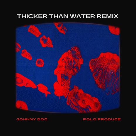 Thicker Than Water (Polo Produce Remix) ft. Polo Produce | Boomplay Music