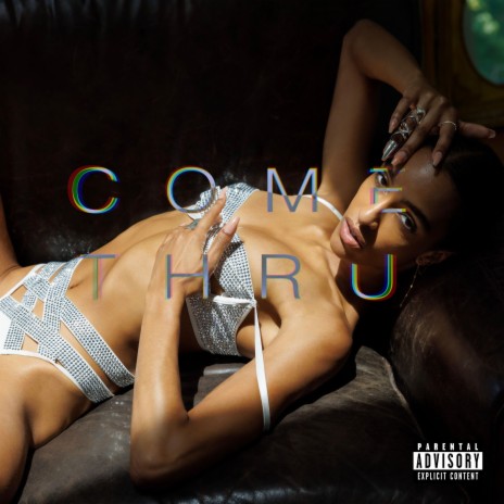 Come Thru | Boomplay Music