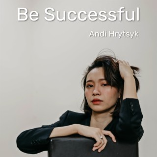 Be Successful